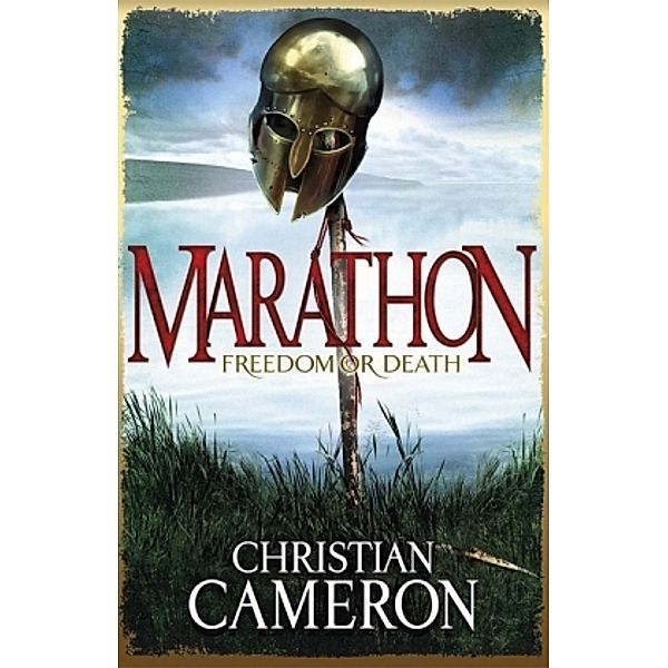 Marathon - Freedom or Death, Christian Cameron