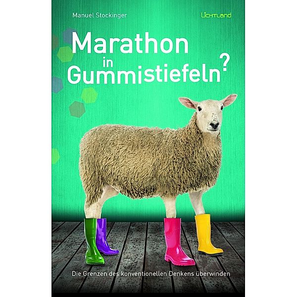 Marathon in Gummistiefeln?, Manuel Stockinger