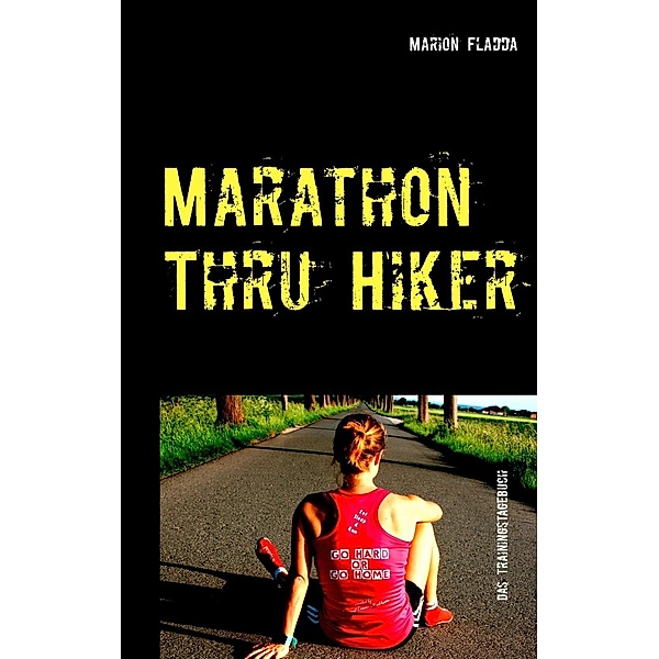 Marathon Thru Hiker, Marion Fladda
