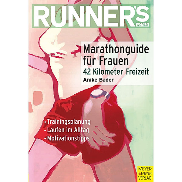 Marathonguide für Frauen, Anike Bader