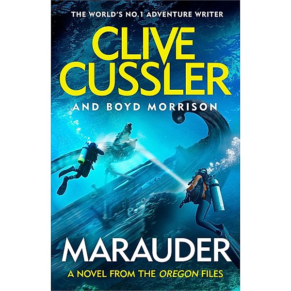 Marauder / The Oregon Files Bd.15, Clive Cussler, Boyd Morrison