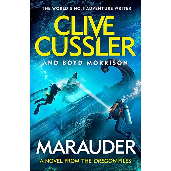 Marauder / The Oregon Files Bd.15, Clive Cussler, Boyd Morrison