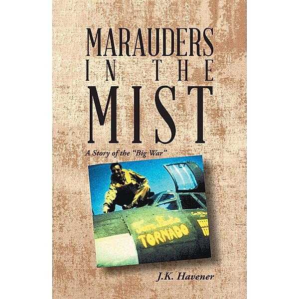 Marauders in the Mist, J. K. Havener