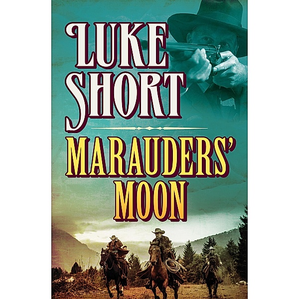 Marauders' Moon, Luke Short
