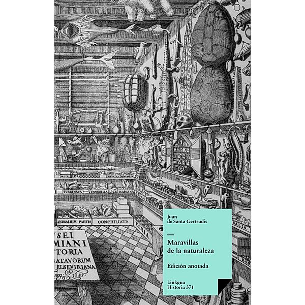 Maravillas de la naturaleza / Historia Bd.371, Juan de Santa Gertrudis