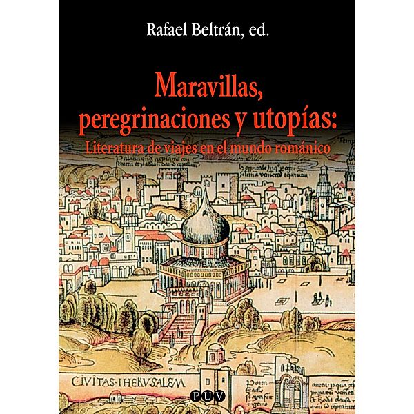 Maravillas, peregrinaciones y utopías / Oberta Bd.69, Aavv