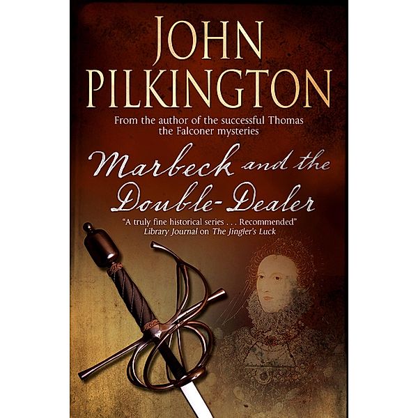 Marbeck and the Double-Dealer / The Martin Marbeck Mysteries Bd.1, John Pilkington