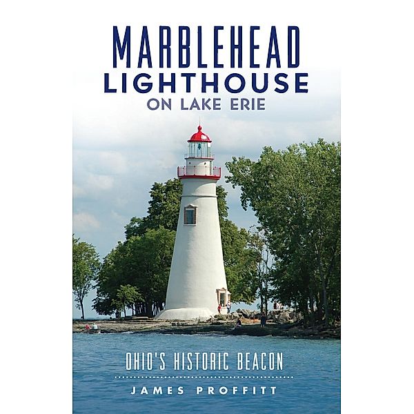 Marblehead Lighthouse on Lake Erie, James Proffitt