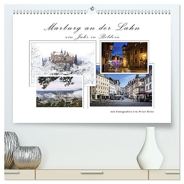 Marburg an der Lahn - ein Jahr in Bildern (hochwertiger Premium Wandkalender 2025 DIN A2 quer), Kunstdruck in Hochglanz, Calvendo, Peter Beltz