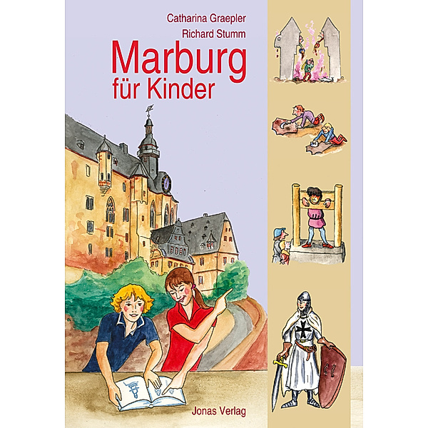 Marburg für Kinder, Catharina Graepler, Richard Stumm