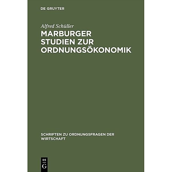 Marburger Studien zur Ordnungsökonomik, Alfred Schüller