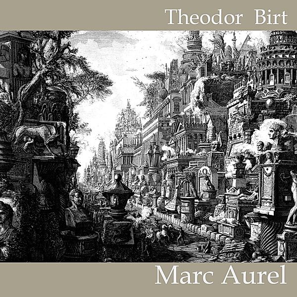 Marc Aurel, Theodor Birt