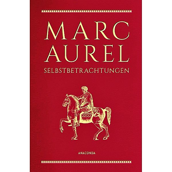Marc Aurel - Selbstbetrachtungen, Marc Aurel