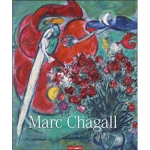 Marc Chagall Kalender 2023. Kunstvoller Wandkalender mit farbenprächtigen Meisterwerken des 20. Jahrhunderts. Großer Kun, Marc Chagall