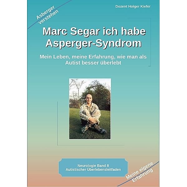 Marc Segar ich habe Asperger-Syndrom, Holger Kiefer
