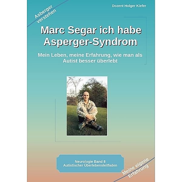 Marc Segar ich habe Asperger-Syndrom, Holger Kiefer