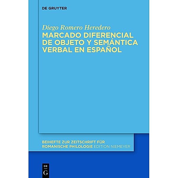 Marcado diferencial de objeto y semántica verbal en español, Diego Romero Heredero