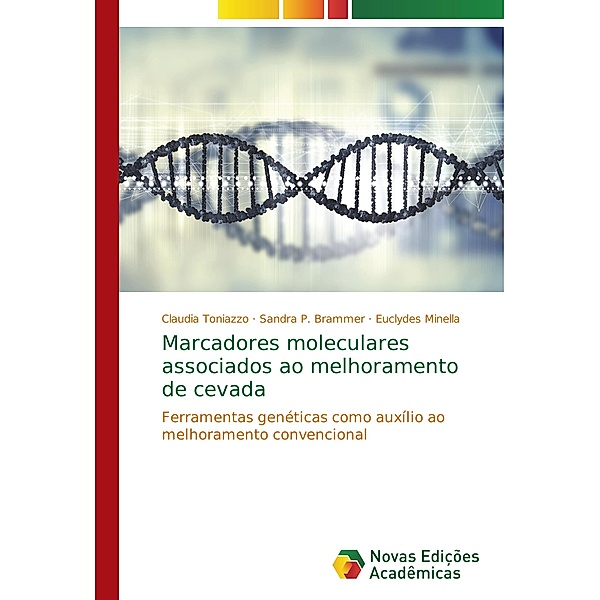 Marcadores moleculares associados ao melhoramento de cevada, Claudia Toniazzo, Sandra P. Brammer, Euclydes Minella
