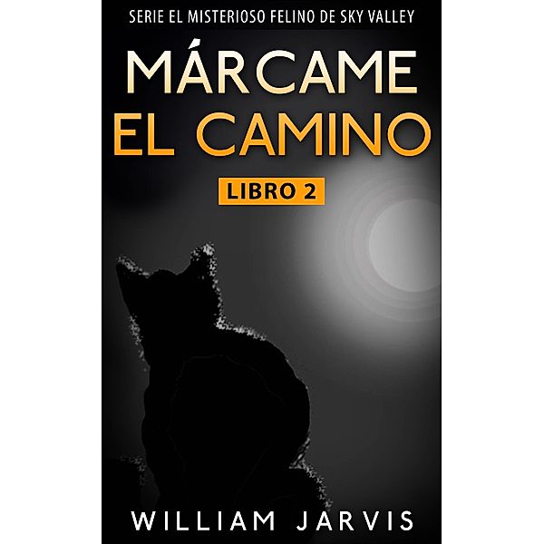 Marcame el camino, William Jarvis