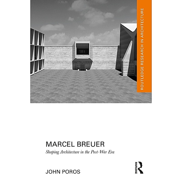 Marcel Breuer, John Poros