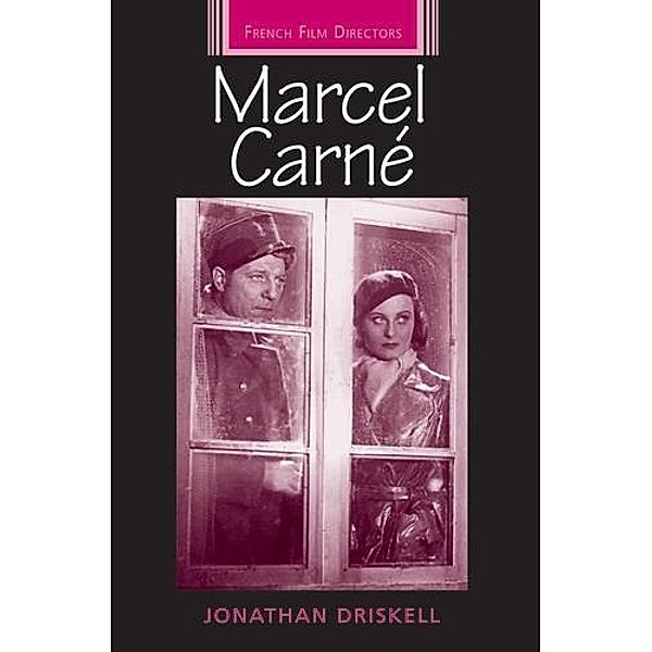 Marcel Carné / French Film Directors Series, Jonathan Driskell