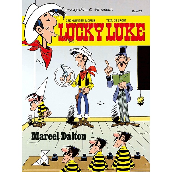 Marcel Dalton / Lucky Luke Bd.72, Morris, Bob De Groot