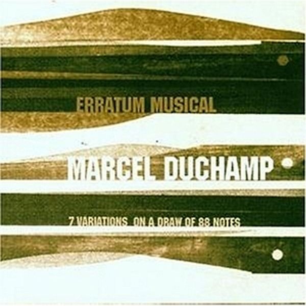 Marcel Duchamp Erratum Musical, Marcel Duchamp