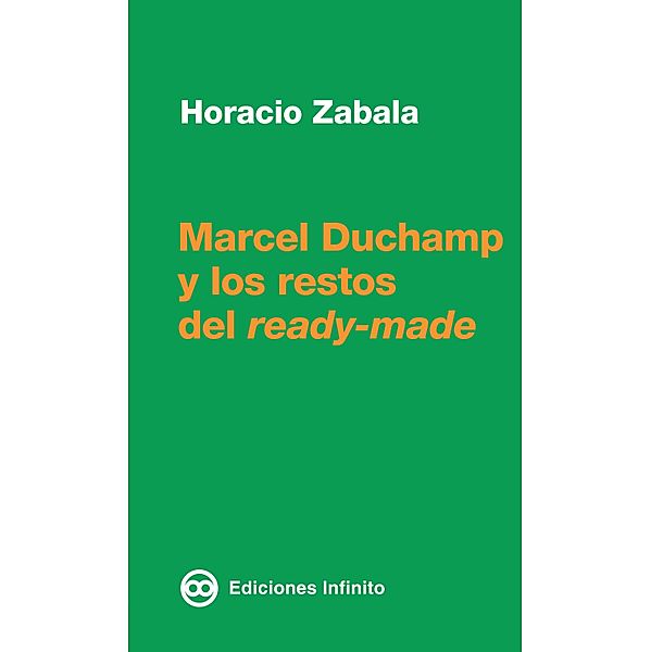 Marcel Duchamp y los restos del ready-made, Horacio Zabala