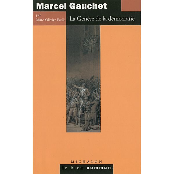 Marcel Gauchet, Padis Marc-Olivier Padis