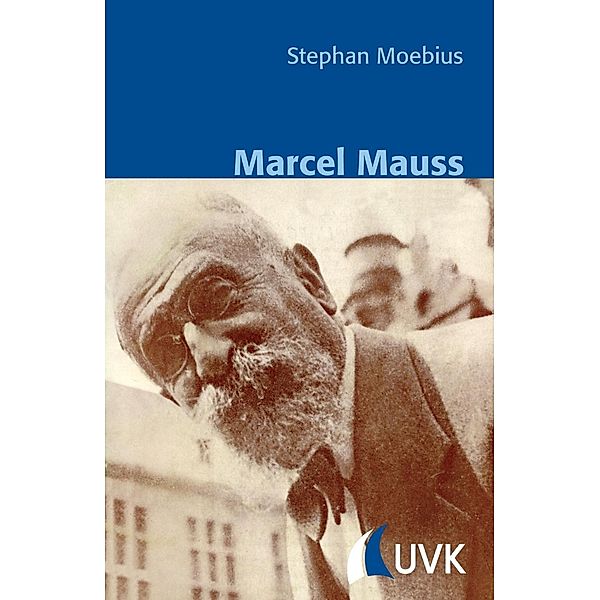 Marcel Mauss, Stephan Moebius