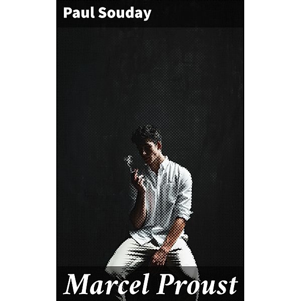 Marcel Proust, Paul Souday