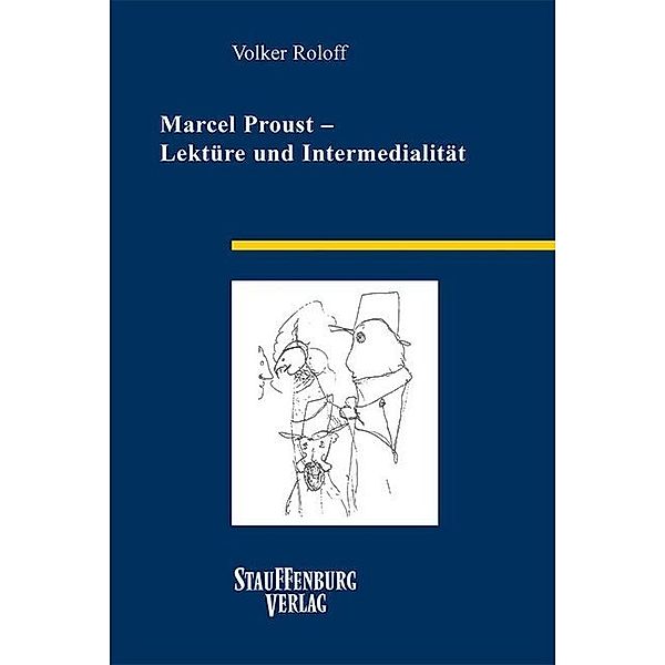 Marcel Proust - Lektüre und Intermedialität, Volker Roloff