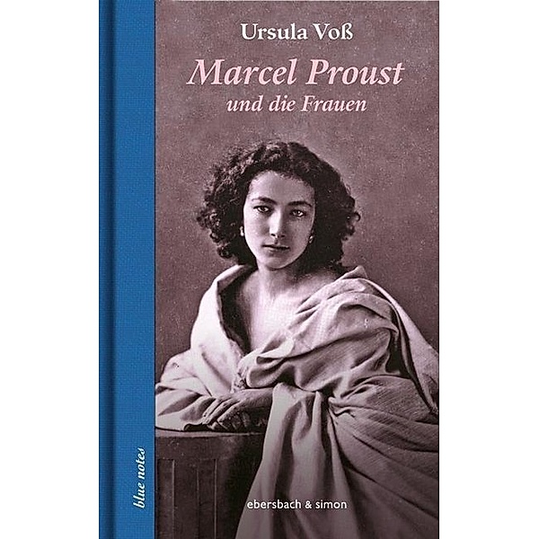 Marcel Proust und die Frauen, Ursula Voß