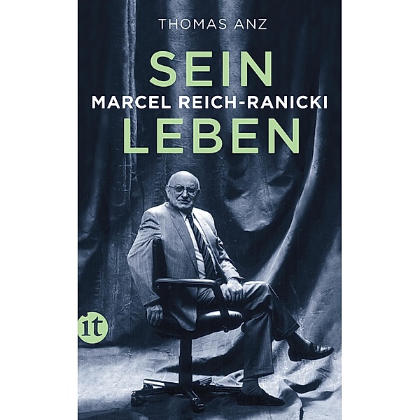 Marcel Reich-Ranicki / Insel-Taschenbücher Bd.4803, Thomas Anz