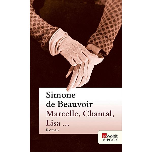 Marcelle, Chantal, Lisa ..., Simone de Beauvoir