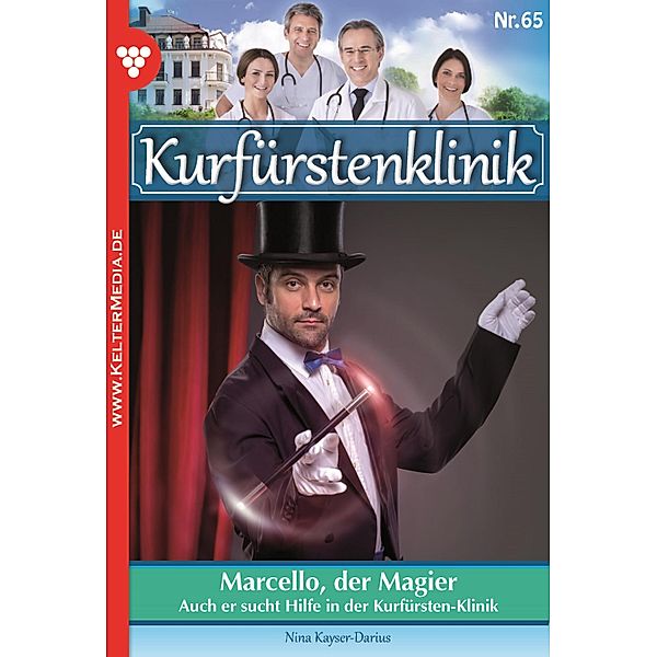 Marcello, der Magier / Kurfürstenklinik Bd.65, Nina Kayser-Darius