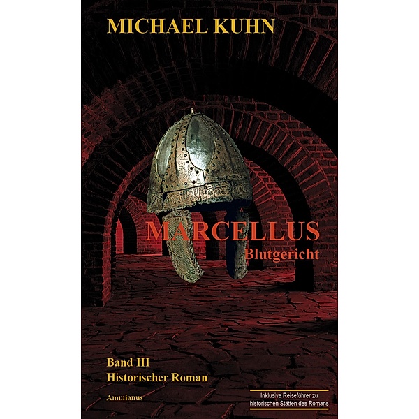Marcellus - Blutgericht / Marcellus-Trilogie Bd.3, Michael Kuhn