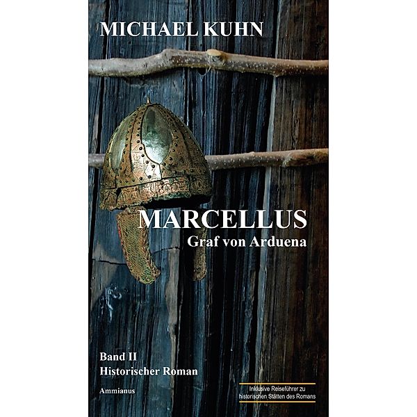 Marcellus - Graf von Arduena / Marcellus-Trilogie Bd.2, Michael Kuhn