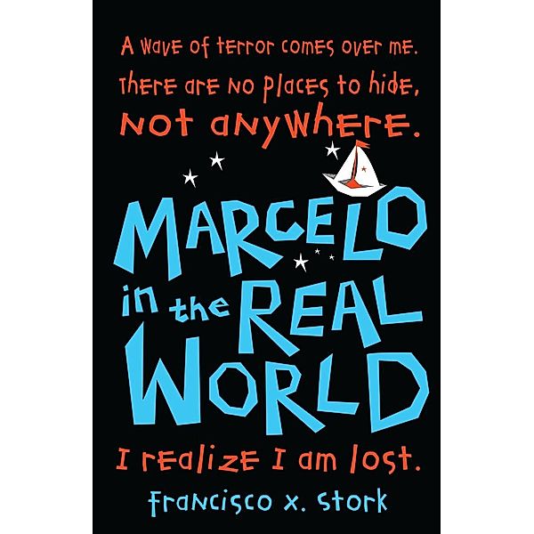 Marcelo in the Real World / Scholastic, Francisco X Stork