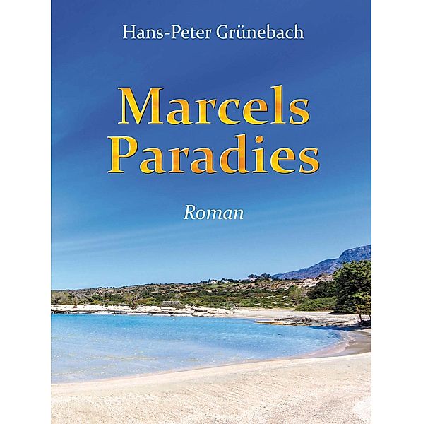 Marcels Paradies, Hans-Peter Grünebach