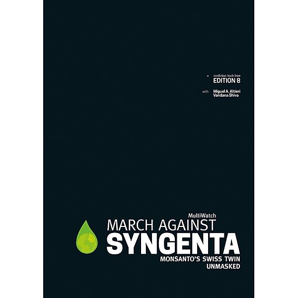 March Against Syngenta / edition 8, MultiWatch