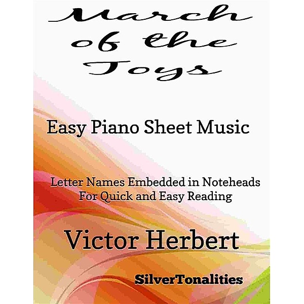 March of the Toys Easy Piano Sheet Music, Silvertonalities