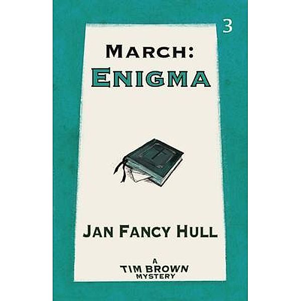 March / Tim Brown Mystery Series Bd.3, Jan Hull