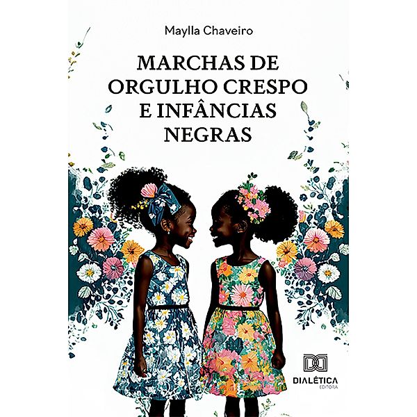 Marchas de orgulho crespo e infâncias negras, Maylla Chaveiro