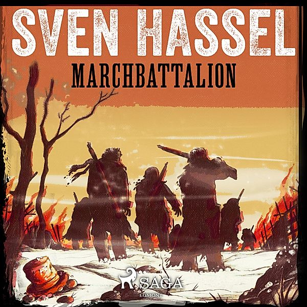 Marchbattalion (Unabridged), Sven Hassel