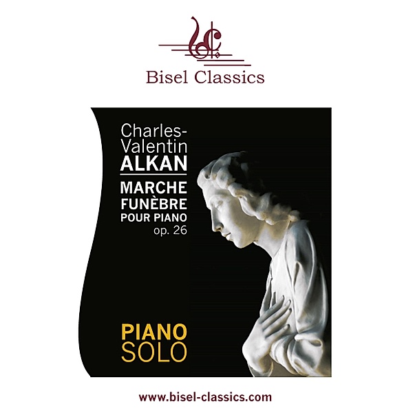 Marche Funèbre pour Piano, Op. 26, Charles-Valentin Alkan