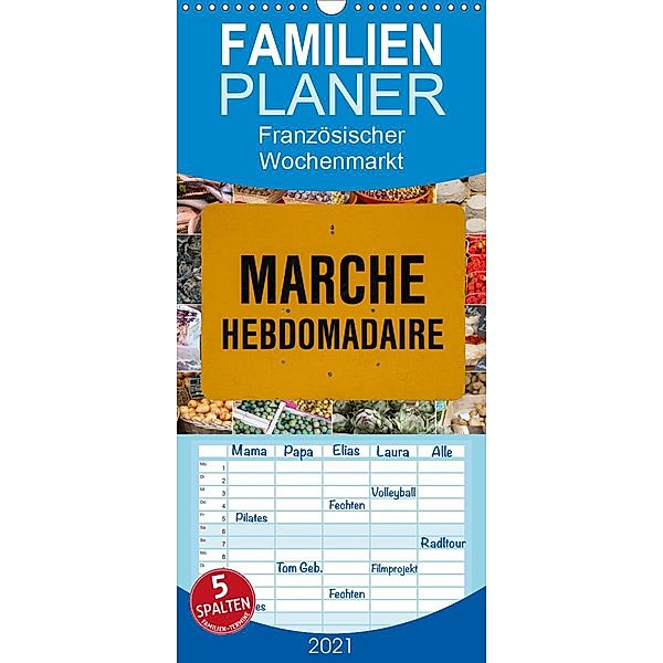 Marché hebdomadaire - Ein Rundgang über einen französischen Wochenmarkt - Familienplaner hoch (Wandkalender 2021 , 21 cm, Etienne Benoît