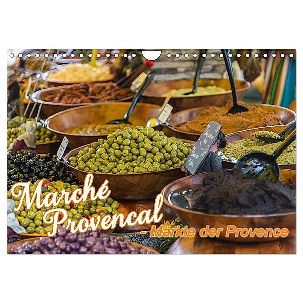Marché Provencal - Märkte der Provence (Wandkalender 2025 DIN A4 quer), CALVENDO Monatskalender, Calvendo, Ralf-Udo Thiele