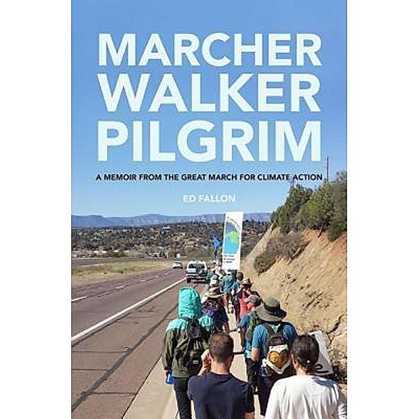 Marcher Walker Pilgrim, Ed Fallon