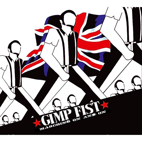 Marching On And On, Gimp Fist